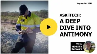 Ask iTech: A Deep Dive Into #Antimony | iTech Minerals (ASX: ITM)
