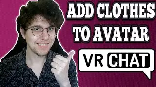 Как добавить одежду к аватару в VRChat (VRCFury)