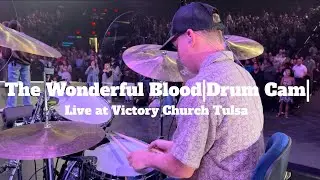 The Wonderful Blood - Live Victory Tulsa | Drum Cam￼ |