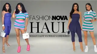 Fashion Nova Haul | What I Ordered Vs What I Got | Summer Outfit Ideas | Styling For Summer
