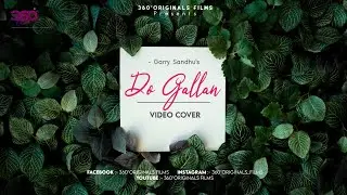 Garry Sandhu: Do Gallan [ Video Cover] || Insight Pictures