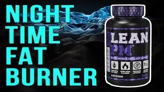LEAN PM Night Time Fat Burner Reviews