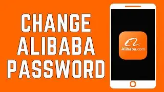 How To Change Alibaba Account Password? (2024)