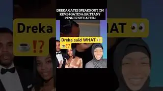 Dreka said WHAT 🫨 New Video Out ! #mustwatch #kevingates #viralvideo