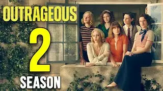 Outrageous Season 2: Release Date & Everything We Know So Far