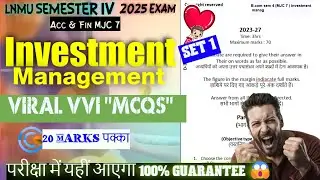 🔥vvi objective (mcqs) Set 1. Mjc paper 7 Investment management. Lnmu semester 4 exam 2025. 