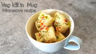 Microwave Mug Meal। Veg Idli in Microwave।Microwave series