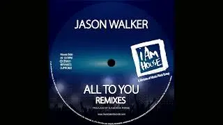 Jason Walker - All To You (David Morales Classic Mix)