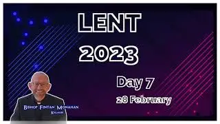 Lent Day 7