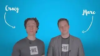 Craig & Marc Kielburger - What is the WE Movement?