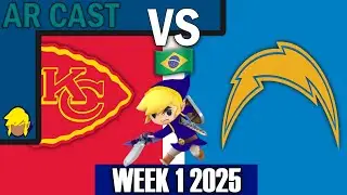 AR Cast: Opening Night Recap & Kansas City Chiefs Vs. Los Angeles Chargers (Week 1 2025)