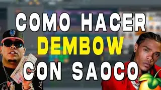 COMO HACER DEMBOW ( CON SAOCO ) 2025 / 2026