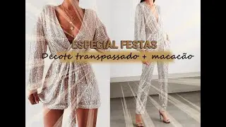 ESPECIAL FESTAS ✨ MODELAGEM | MACACÃO DECOTE TRANSPASSADO + CALÇA PANTALONA