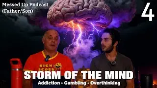 Storm of the Mind: Addiction, Gambling & The War With Overthinking (Halloween Special)
