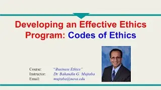 42 - Developing an Effective Ethics Program: Codes of Ethics