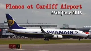 Planes at Cardiff Airport - 25th June 2015. A very busy Thursday including BA 747 & much more!
