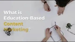 What is Education Based Content Marketing? armarketinghouse com