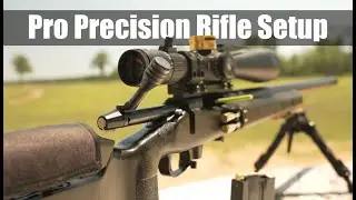 Pro Precision Rifle Setup