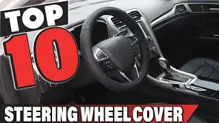 Best Steering Wheel Cover In 2025 - Top 10 Steering Wheel Covers Review