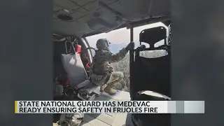 New Mexico National Guard provides support to crews fighting Frijoles Fire