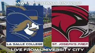St. Joseph's Prep Football vs. La Salle College