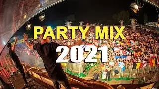 Mashup Party Mix | Best Remixes of Popular Songs 2021 - EDM Party Electro House 2021 | Pop | Dance
