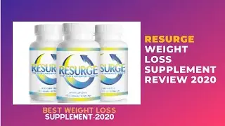 Resurge Natural Sleep Aid Supplements | Weight Loss Review 2020