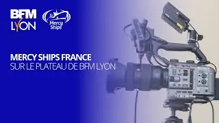 Florine PERRI, directrice générale de Mercy Ships France sur BFM Lyon