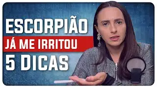 Trago Verdade #22 - Como irritar um Escorpiano