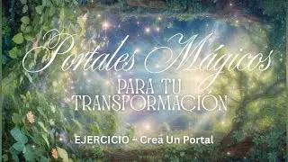 Portales Magicos - sesi&oacute;n 0 - 5 Crea Un Portal para Tus Guardianes M&aacute;gicos