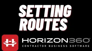Horizon 360 Software: How to Set Routes