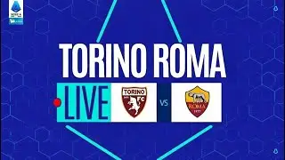 🔴 TORINO-ROMA in DIRETTA ORA | LIVE Reaction & Analisi | Serie A 2025/26