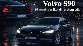 VOLVO S90 | SVEDSKA KRSTARICA BOLJA OD NJEMACA 