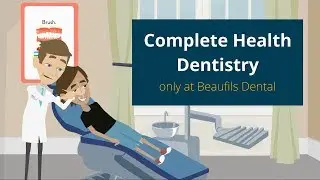Complete Health Dentistry Only at Beaufils Dental | Cooper City Dentist 954-252-1390