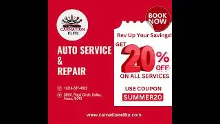 CARNATION ELITE |Get 20% Off on Auto Services with Code SUMMER20 at Carnation Elite #autoservices