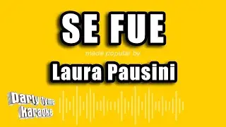 Laura Pausini - Se Fue (Versión Karaoke)