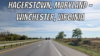 Hagerstown, Maryland to Winchester, Virginia! Drive with me from Maryland to Virginia!
