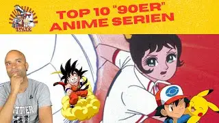 Top 10 Anime Serien der 90er Jahre (Mit Sean David)