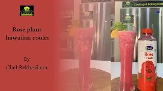 Rose plum hawaiian cooler|Rose cooler|How to make cooler|Chef Rekha Shah|#rose #plum #cooler #recipe