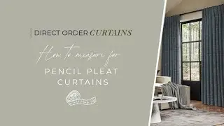 How to Measure Pencil Pleat Curtains | Direct Order Curtains