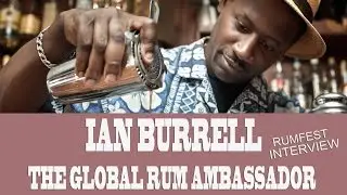 A Rumfest Interview: The Global Rum Ambassador Ian Burrell