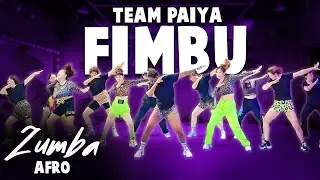 FIMBU | Team Paiya | ZUMBA AFRO | CHOREO BY LOUIS