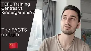 Shanghai TEFL Training centre or Kindergarten?? The FACTS on both