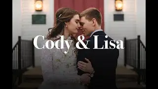 Cody and Lisa &ndash;&nbsp;A Wedding Video