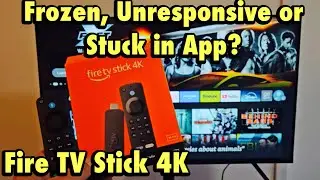 Fire Stick 4K: Frozen, Unresponsive or Stuck? 3 Easy Fixes!