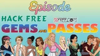 Episode Choose Your Story Hack 2019 - Episode Choose Your Story Hack Unlimited Gems & Passes