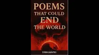 Poems That Could End the World