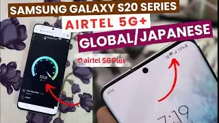 Включите 5G в Индии на Samsung Galaxy S20, S20+ и S20 Ultra 5G | Японский и международный | SCG01...