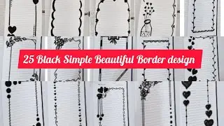 25 Black Simple beautiful border design idea's l titles border design assignment Border design #art 