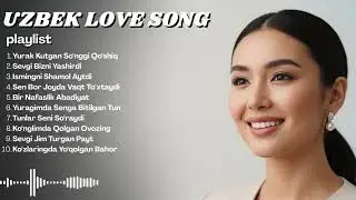 Uzbek Love Remix 💞 Best Uzbek Romantic Songs Compilation for Relaxing